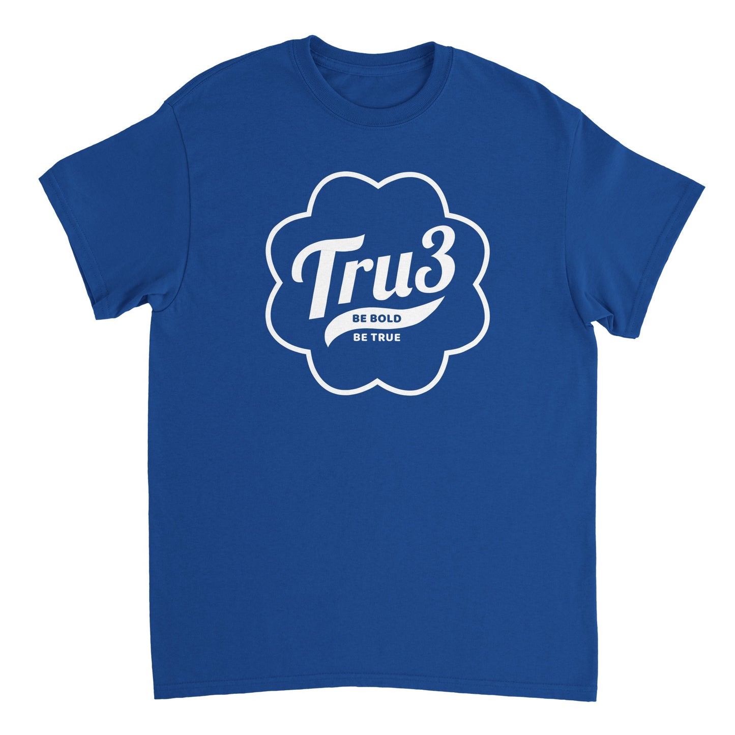 T-shirt unisex - Tru3 - Be Bold Be True